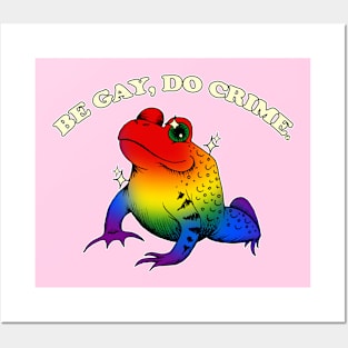 Be Gay Do Crime - Vintage LGBT Rainbow Frog Meme Posters and Art